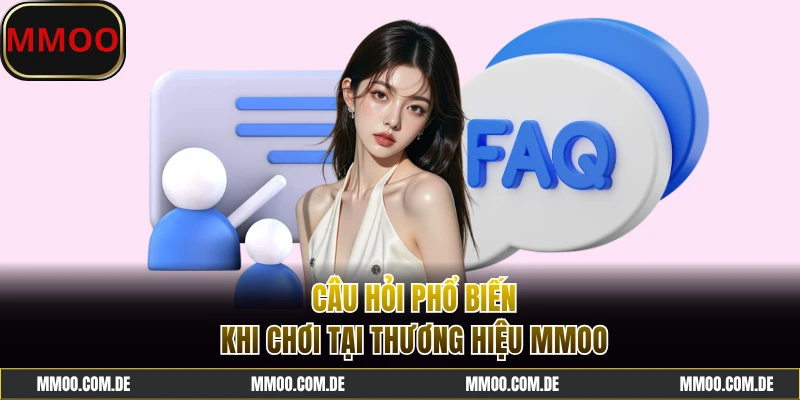 Giải đáp vấn đề phổ biến khi chơi tại MMOO