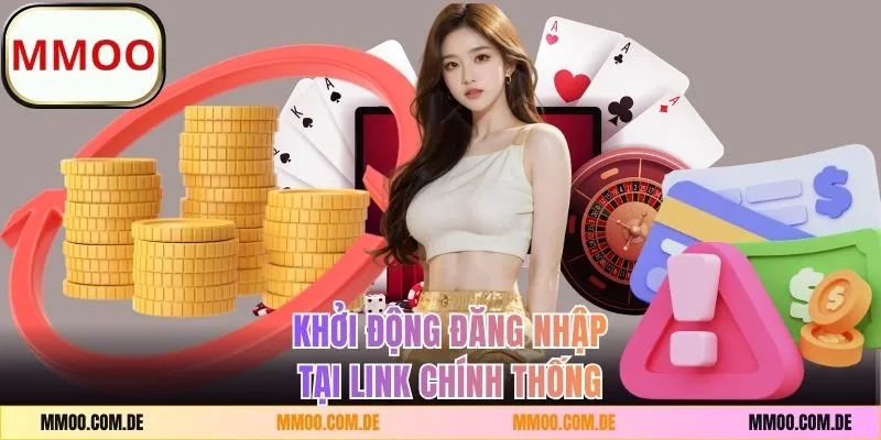 Khởi động đăng nhập tại link chính thống