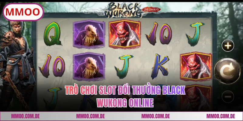 Trò chơi slot đổi thưởng Black Wukong online